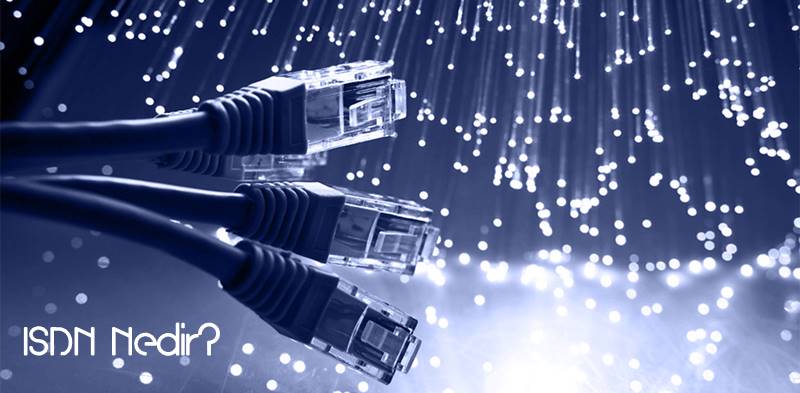 ISDN Nedir?